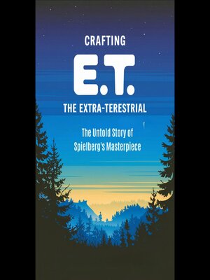 cover image of Crafting 'E.T. the Extra-Terrestrial'